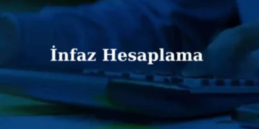 İnfaz Hesaplama